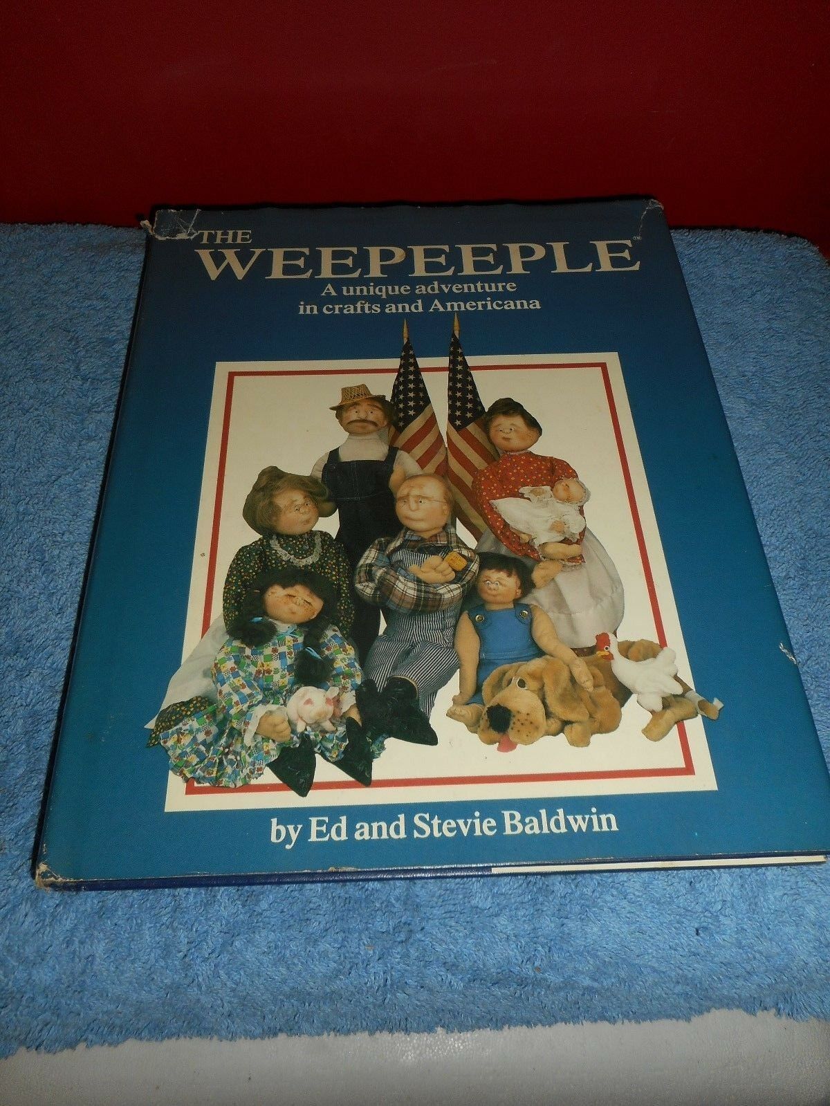 The Weepeeple A Unique Adventure In Crafts And Americana By Ed & Stevie Baldwin